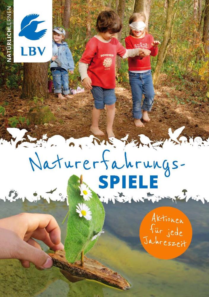 Naturerfahrungsspiele - Natürlich lernen